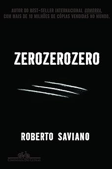 Zero Zero Zero Roberto Saviano